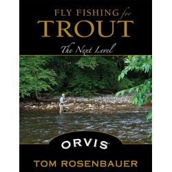 Fly Fishing For Trout - The Next Level