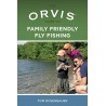 The Orvis Guide to Family-Friendly Fly Fishing